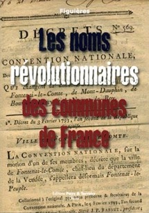 De Saint-Denis-d'Anjou à Bourg-la-Montagne, la déchristianisation des noms de communes sous la Révolution