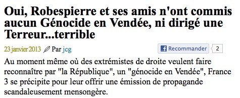 Avec de tels propos, le thèse du Génocide vendéen progresse tous les jours : propositions de lois, fin d'un tabou, internationnalisation de l'exemple et cas d'école dans les prochaines années ! Continuez les gars !