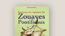 Souvenirs du régiment des Zouaves pontificaux, Rome 1860-70, France 1870-71 - Baron de CHARETTE Souvenirs du régiment des Zouaves pontificaux, Rome 1860-70, France 1870-71 - Baron de CHARETTE